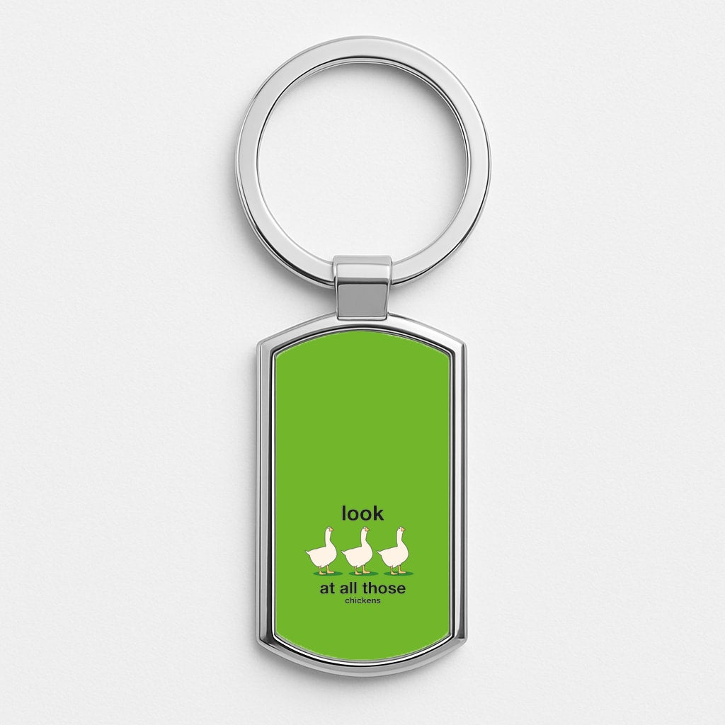 Look At All Those Chickens - Memes Silver Keyring