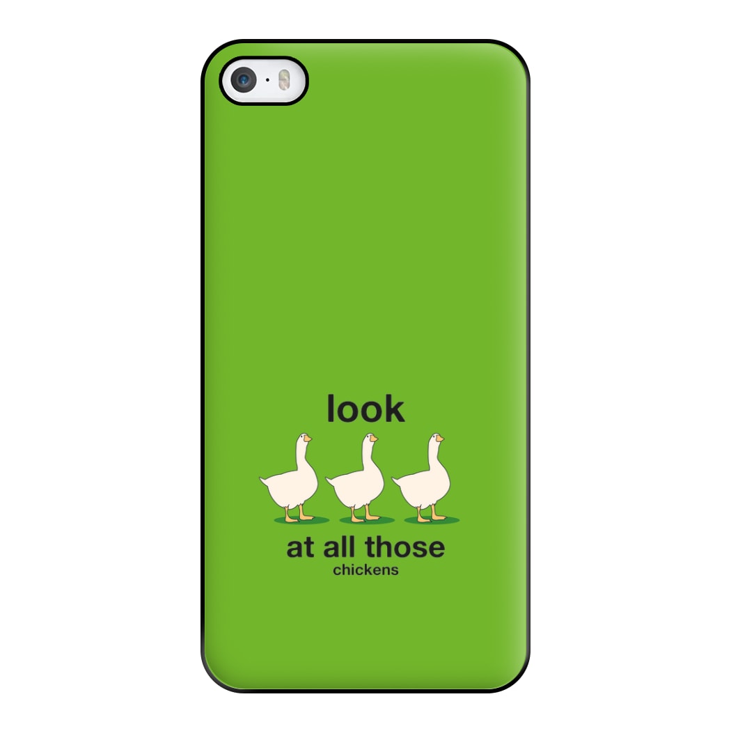 Look At All Those Chickens - Memes Phone Case for iPhone 5 / 5s / SE 2016