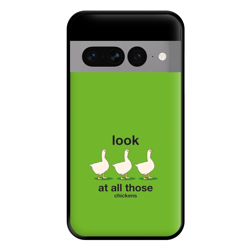 Look At All Those Chickens - Memes Phone Case for Google Pixel 7 Pro