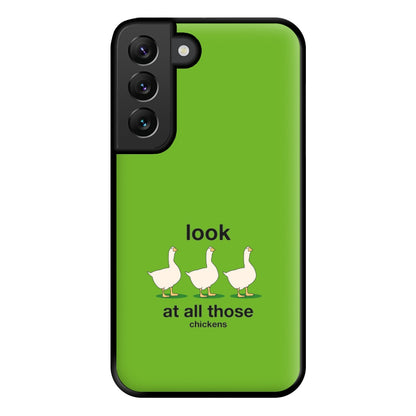 Look At All Those Chickens - Memes Phone Case for Galaxy S22 Plus