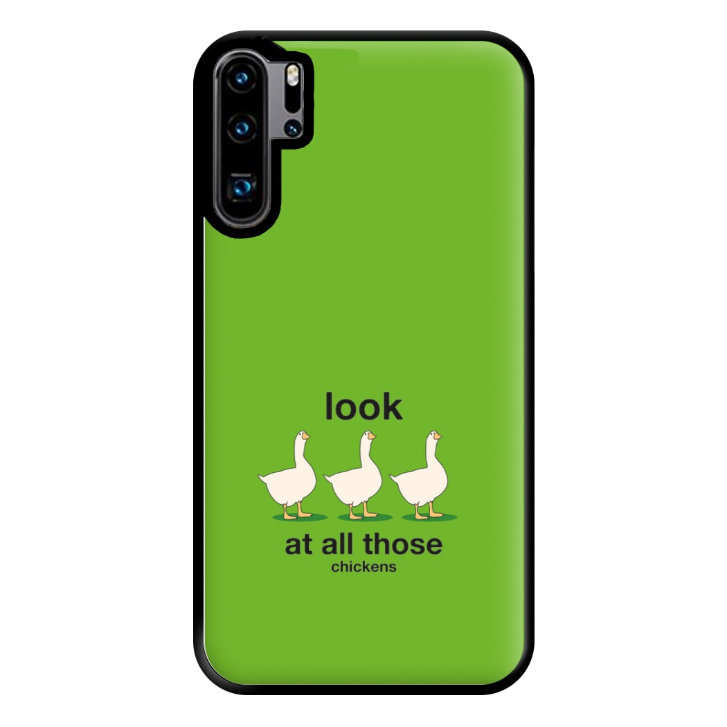 Look At All Those Chickens - Memes Phone Case for Huawei P30 Pro