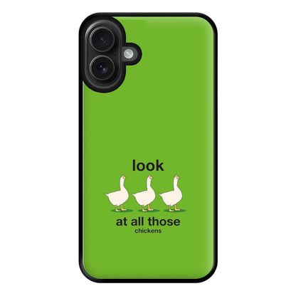 Look At All Those Chickens - Memes Phone Case for iPhone 16 Plus