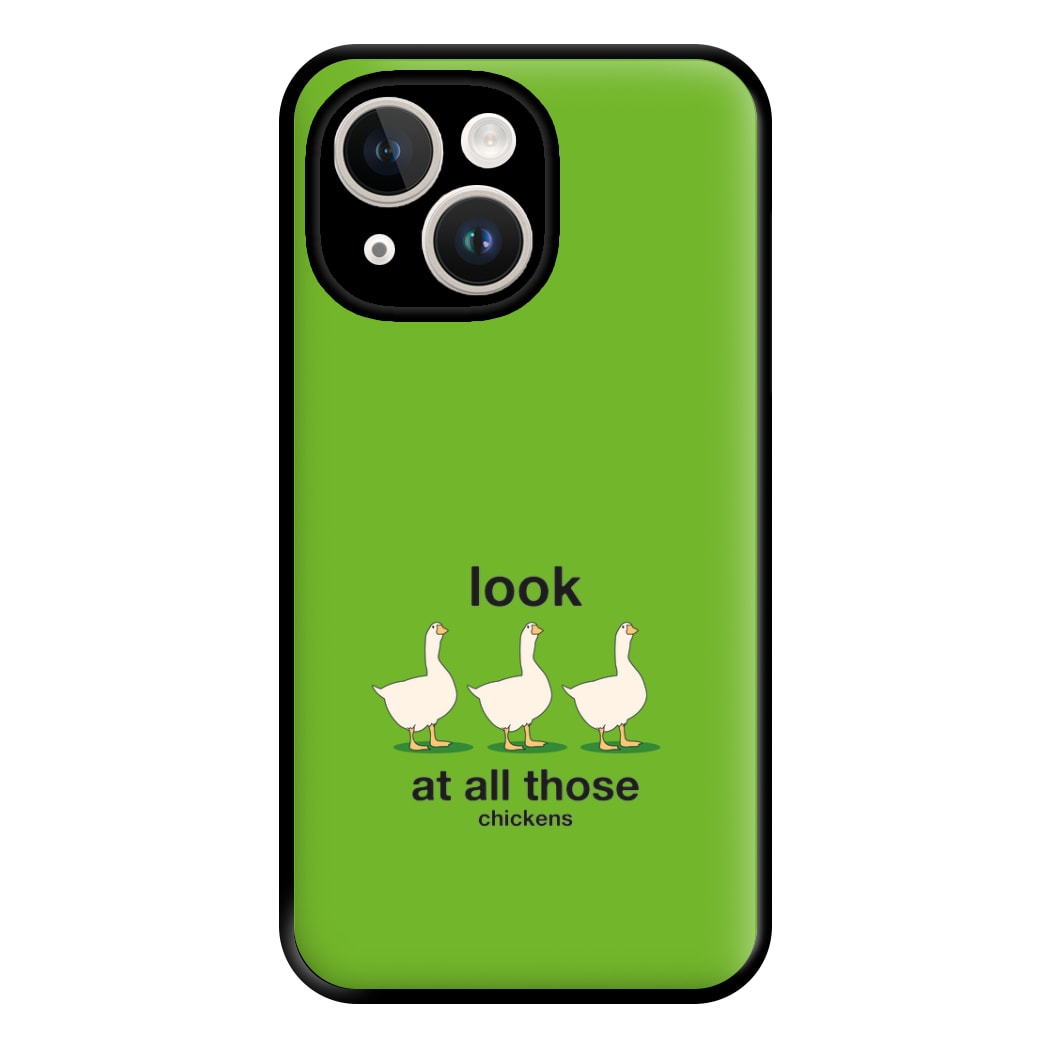 Look At All Those Chickens - Memes Phone Case for iPhone 14 Plus