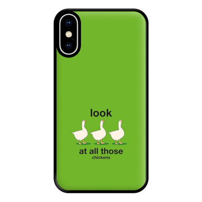 Look At All Those Chickens - Memes Phone Case for iPhone XS Max