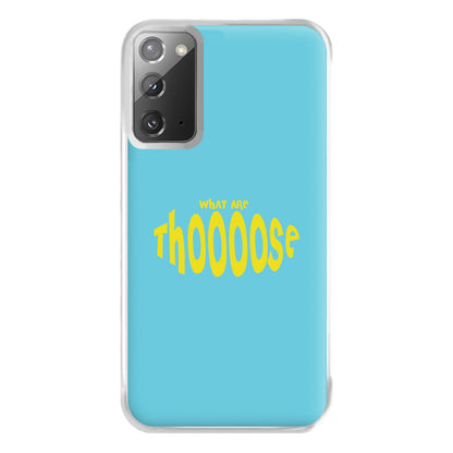 What Are Those - Memes Phone Case for Galaxy Note 20 Ultra