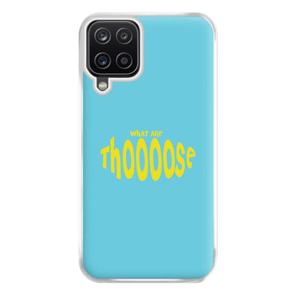 What Are Those - Memes Phone Case for Galaxy A12