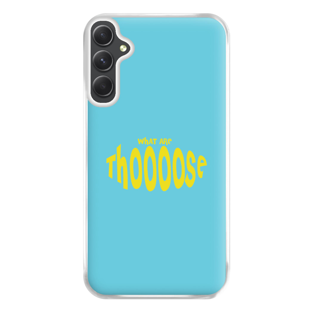 What Are Those - Memes Phone Case for Galaxy A54