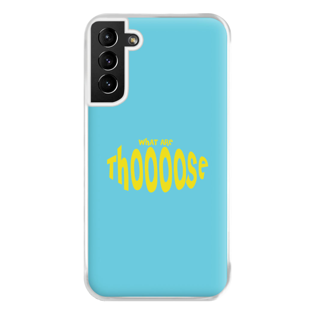 What Are Those - Memes Phone Case for Galaxy S21 Plus