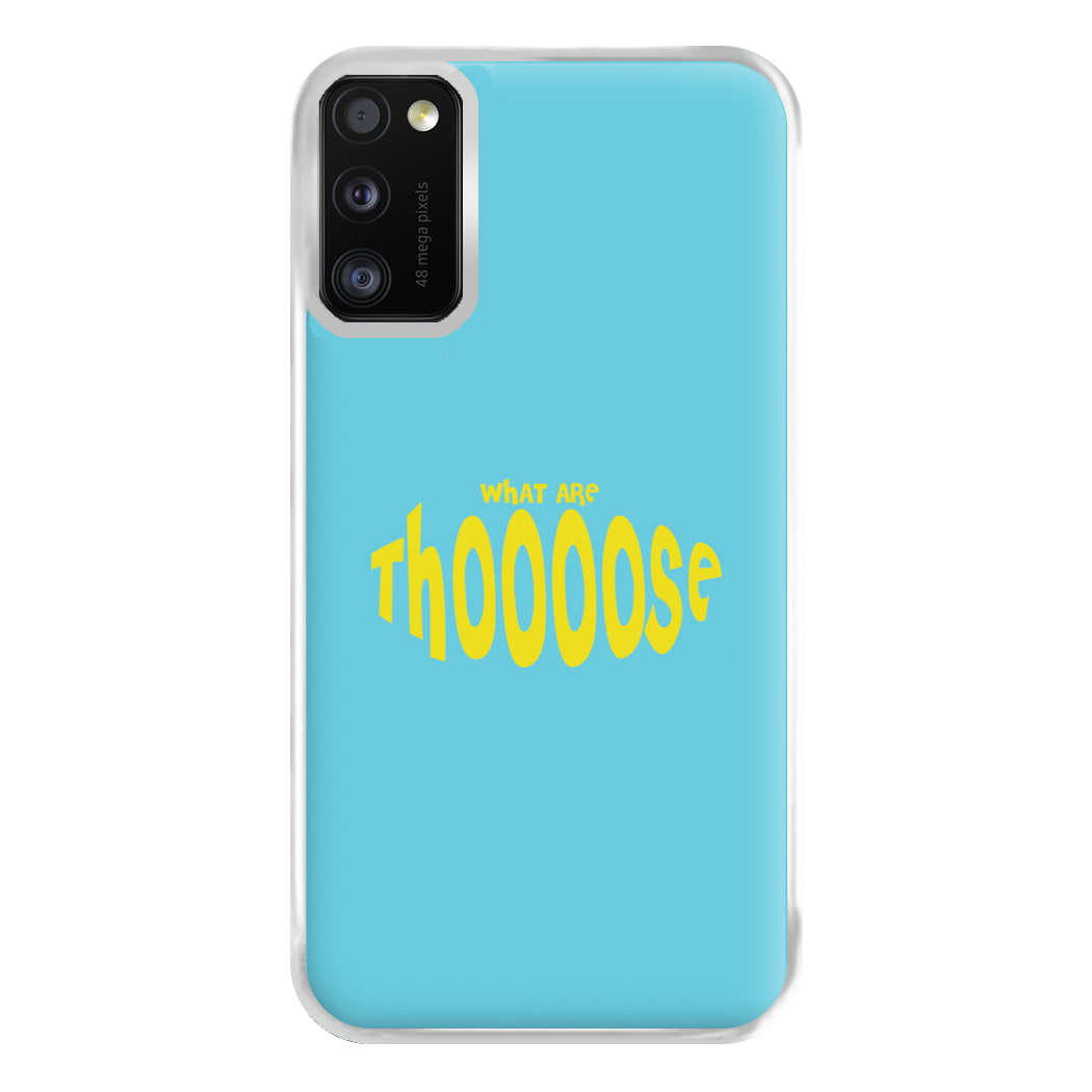 What Are Those - Memes Phone Case for Galaxy A41