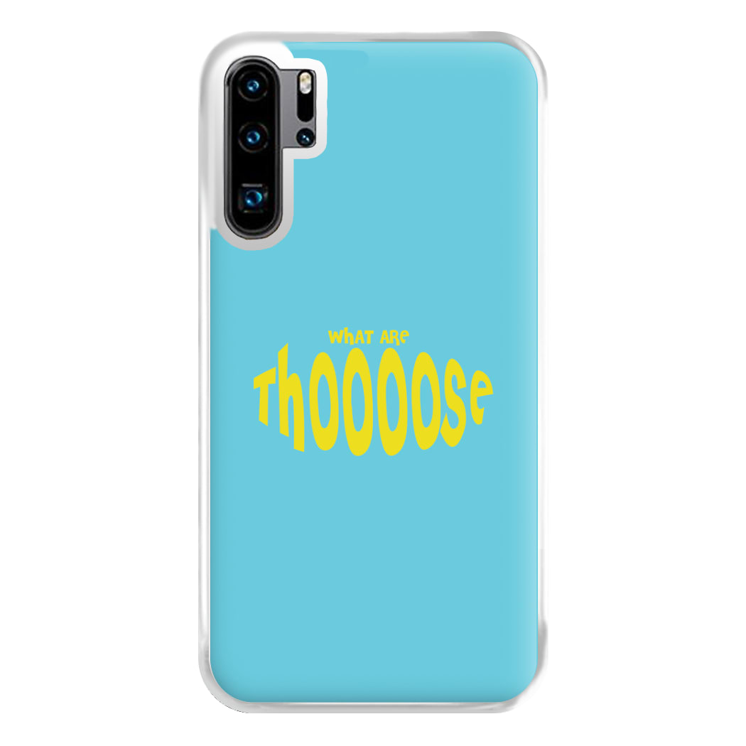 What Are Those - Memes Phone Case for Huawei P30 Pro