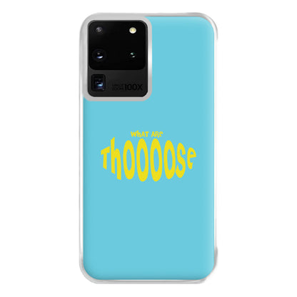 What Are Those - Memes Phone Case for Galaxy S20 Ultra