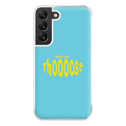 What Are Those - Memes Phone Case for Galaxy S22 Plus