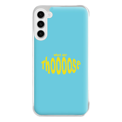 What Are Those - Memes Phone Case for Galaxy S23FE