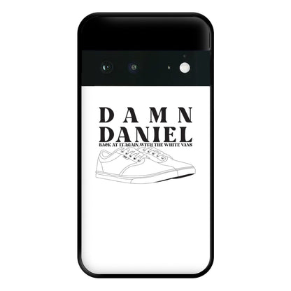 Damn Daniel - Memes Phone Case for Google Pixel 6a