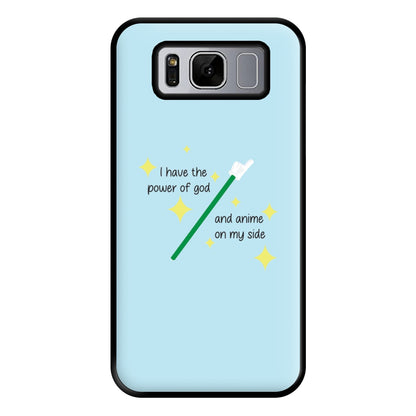 I Have The Power Of God And Anime On My Side - Memes Phone Case for Galaxy S8 Plus