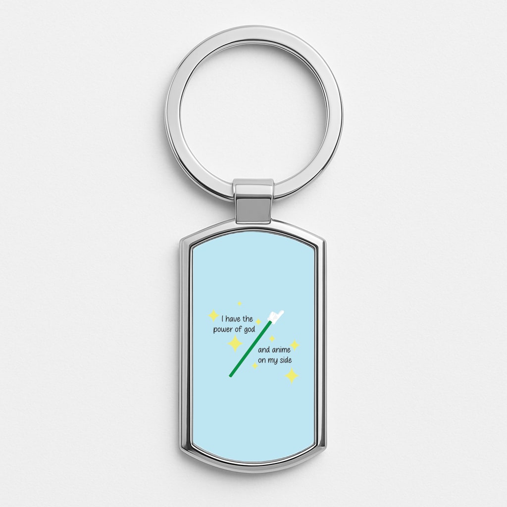 I Have The Power Of God And Anime On My Side - Memes Silver Keyring