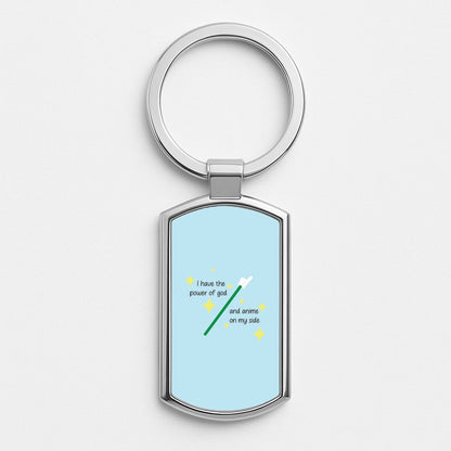 I Have The Power Of God And Anime On My Side - Memes Silver Keyring