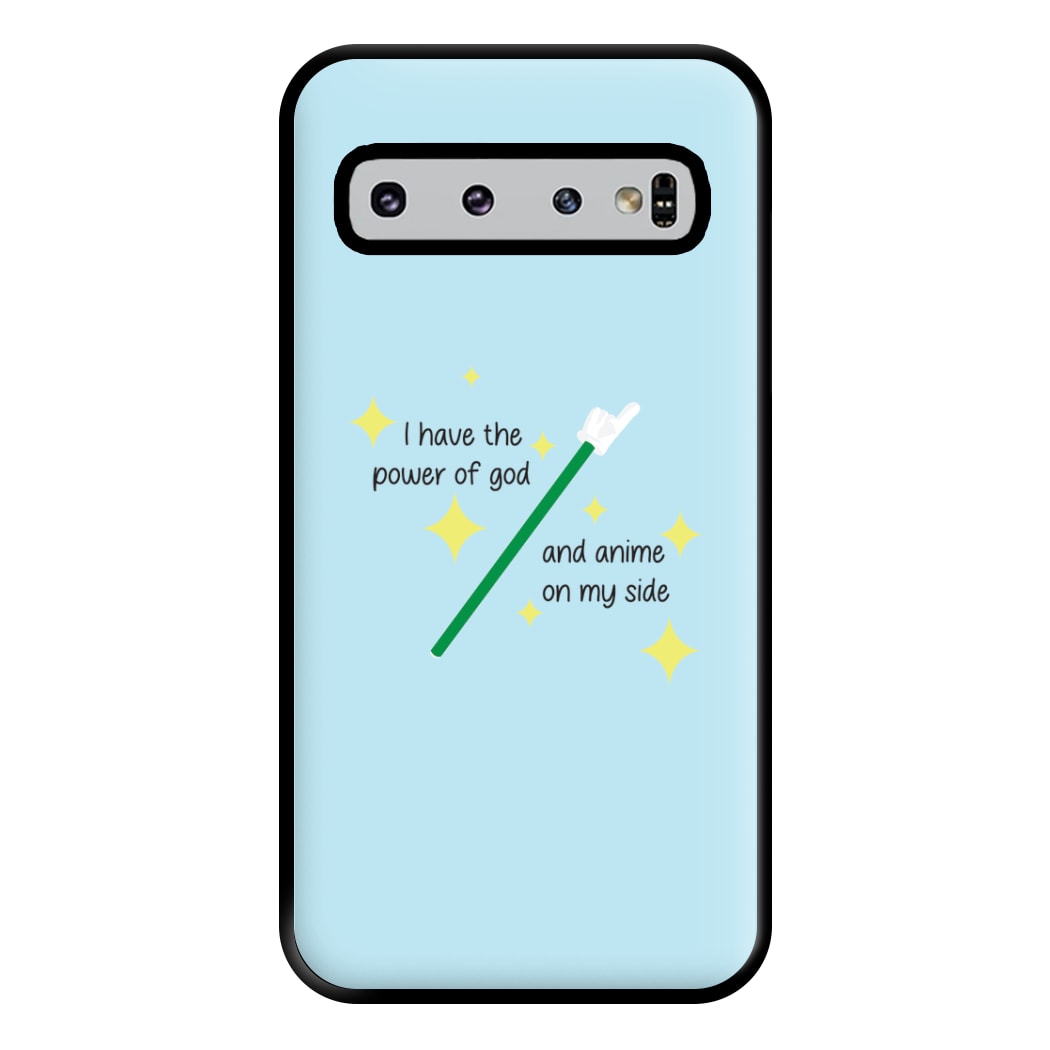 I Have The Power Of God And Anime On My Side - Memes Phone Case for Galaxy S10 Plus