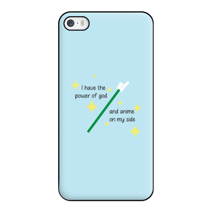 I Have The Power Of God And Anime On My Side - Memes Phone Case for iPhone 5 / 5s / SE 2016