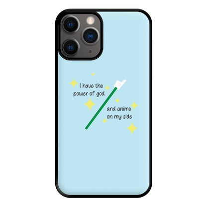 I Have The Power Of God And Anime On My Side - Memes Phone Case for iPhone 12 Pro Max