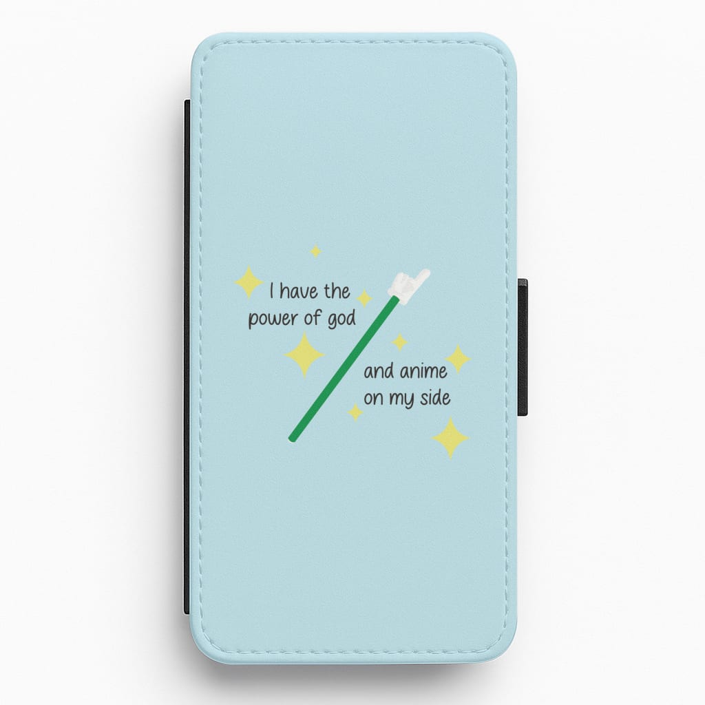 I Have The Power Of God And Anime On My Side - Memes Flip / Wallet Phone Case