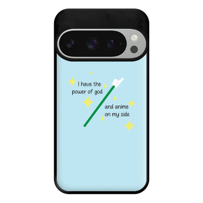 I Have The Power Of God And Anime On My Side - Memes Phone Case for Google Pixel 9 Pro XL