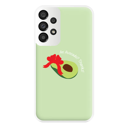 An Avocado? Thanks! - Memes Phone Case for Galaxy A33