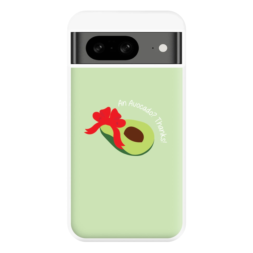 An Avocado? Thanks! - Memes Phone Case for Google Pixel 8