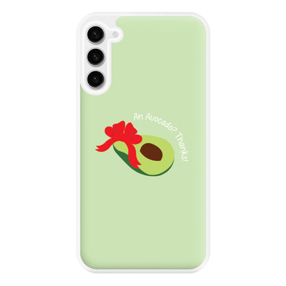 An Avocado? Thanks! - Memes Phone Case for Galaxy S23FE