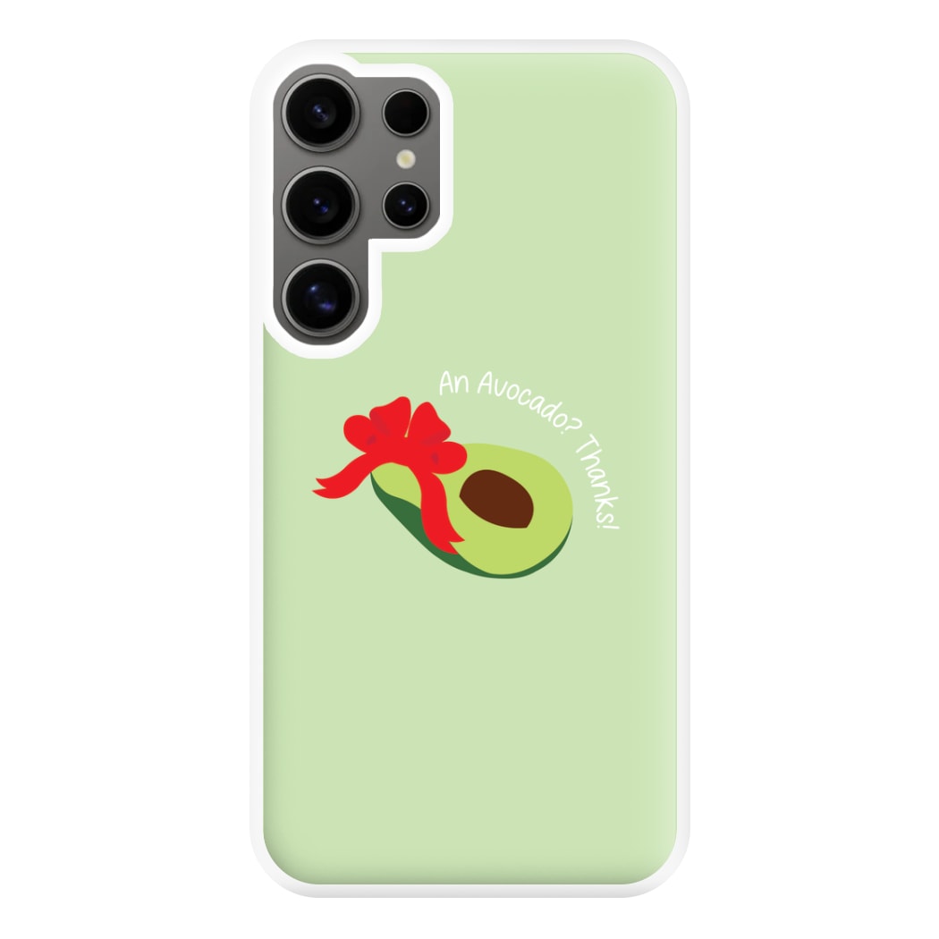 An Avocado? Thanks! - Memes Phone Case for Galaxy S24 Ultra