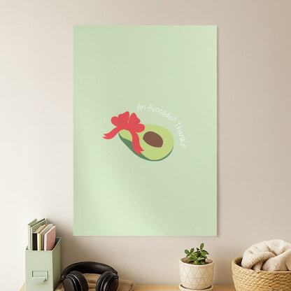 An Avocado? Thanks! - Memes Poster