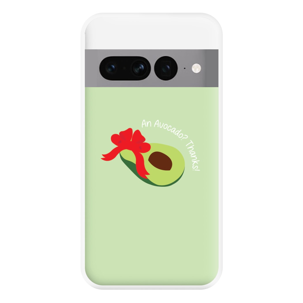 An Avocado? Thanks! - Memes Phone Case for Google Pixel 7 Pro