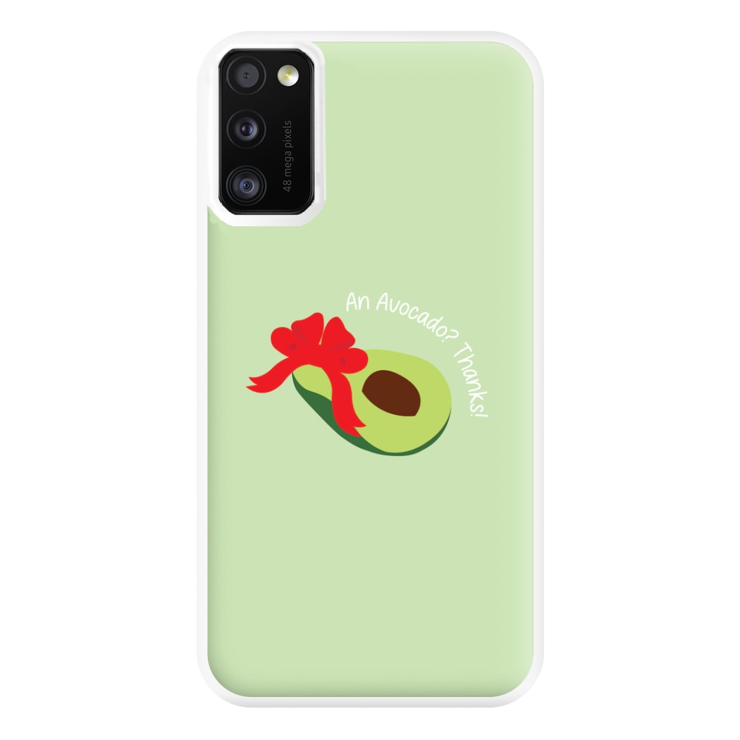 An Avocado? Thanks! - Memes Phone Case for Galaxy A41