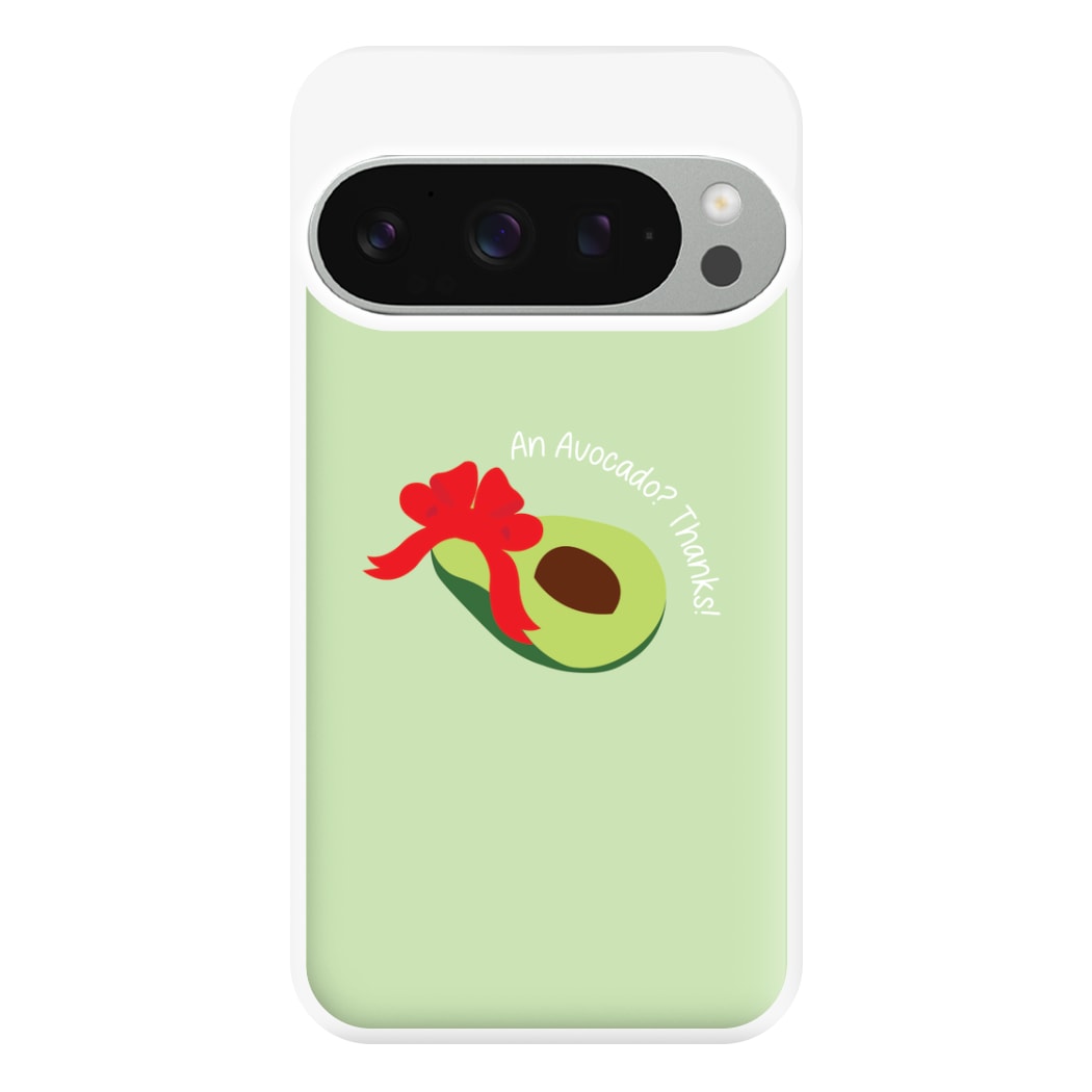 An Avocado? Thanks! - Memes Phone Case for Google Pixel 9 Pro XL