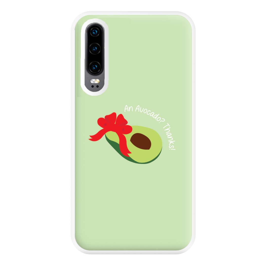 An Avocado? Thanks! - Memes Phone Case for Huawei P30