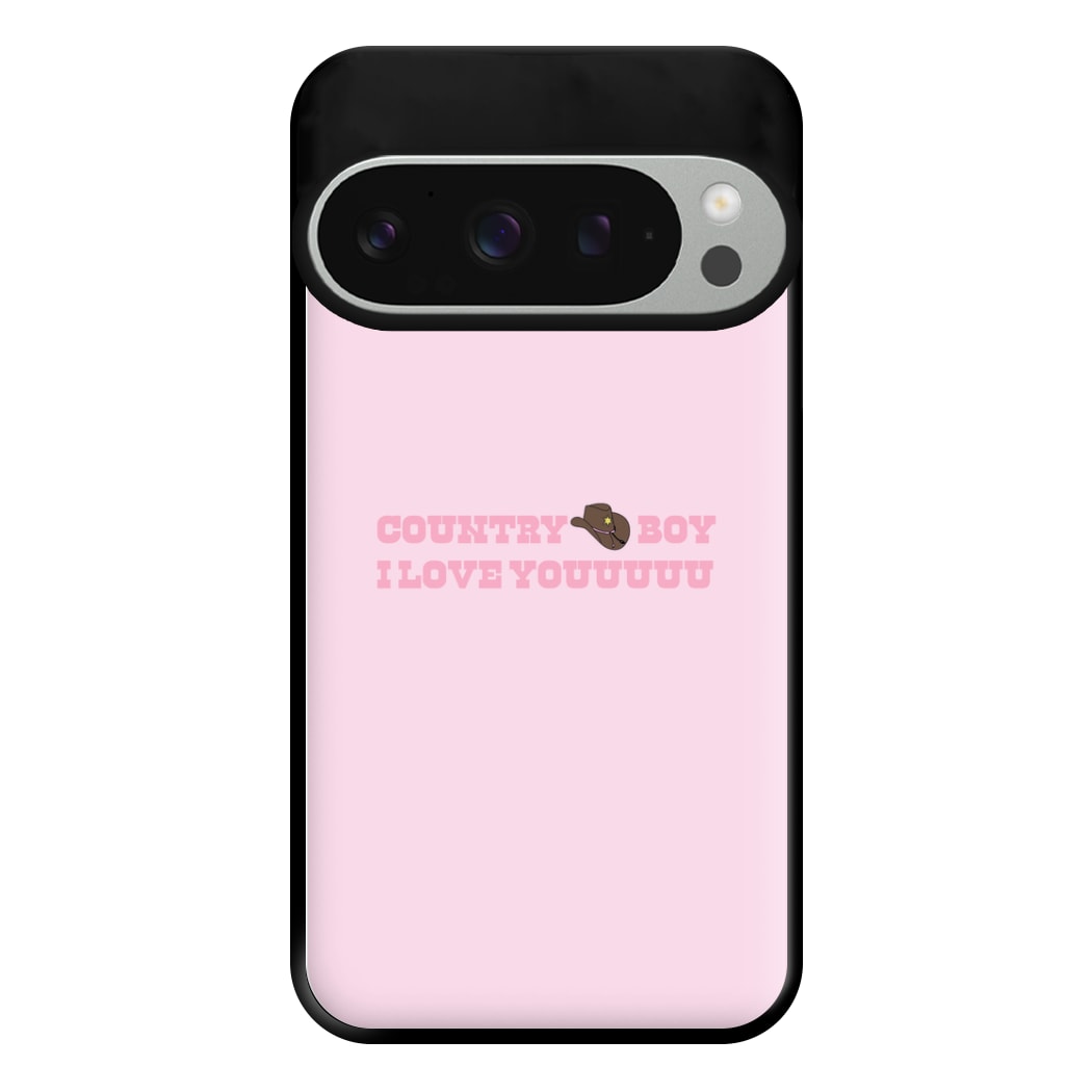 Country Boy I Love You - Memes Phone Case for Google Pixel 9 Pro XL