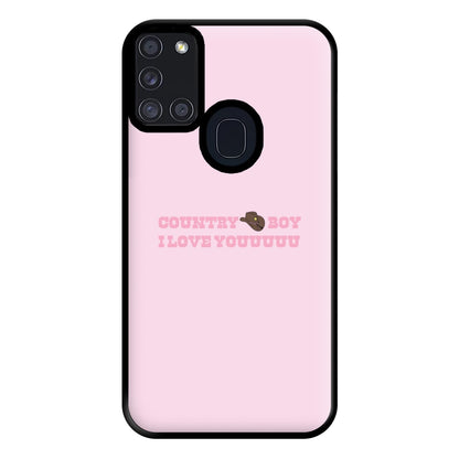 Country Boy I Love You - Memes Phone Case for Galaxy A21s