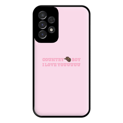 Country Boy I Love You - Memes Phone Case for Galaxy A53