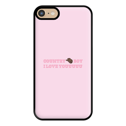 Country Boy I Love You - Memes Phone Case for iPhone 6 / 7 / 8 / SE