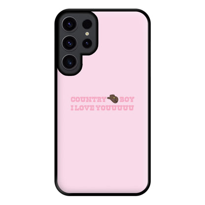 Country Boy I Love You - Memes Phone Case for Galaxy S23 Ultra