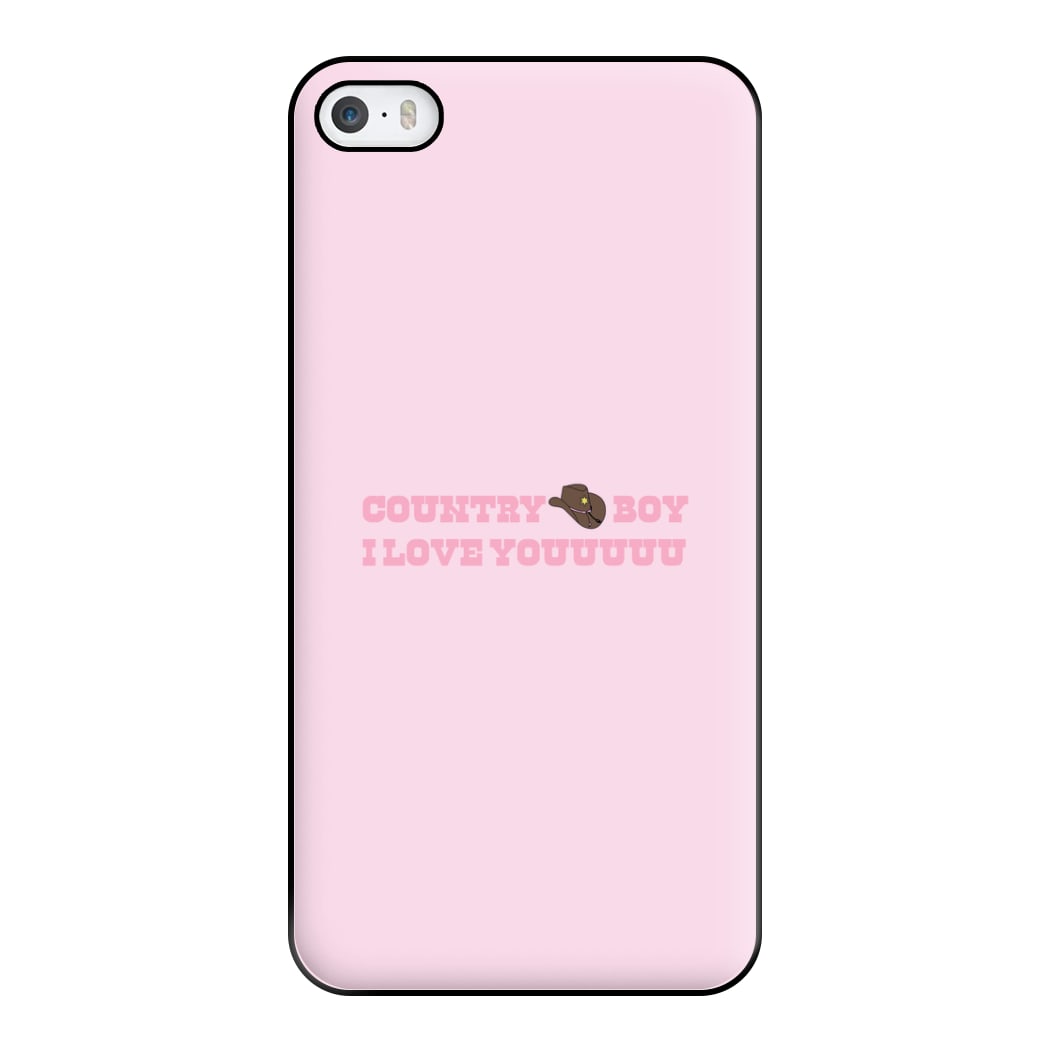 Country Boy I Love You - Memes Phone Case for iPhone 5 / 5s / SE 2016