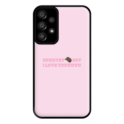 Country Boy I Love You - Memes Phone Case for Galaxy A33