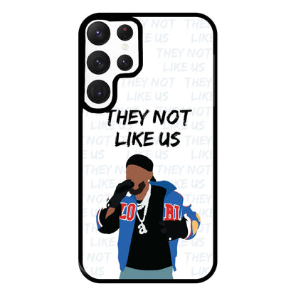 They Not Like Us Phone Case for Galaxy S22 Ultra