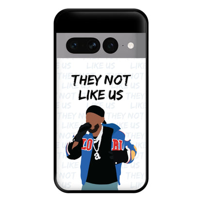 They Not Like Us Phone Case for Google Pixel 7 Pro