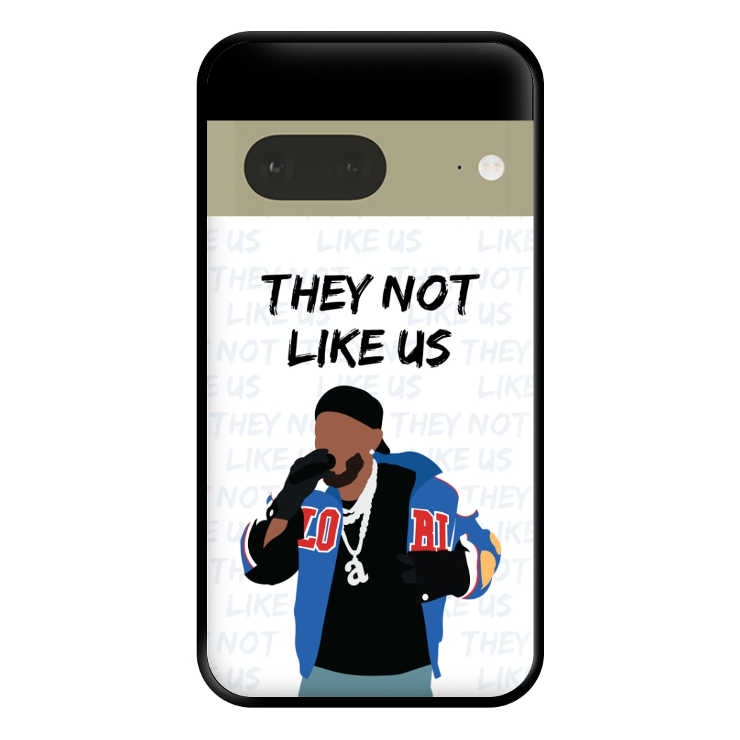 They Not Like Us Phone Case for Google Pixel 7a