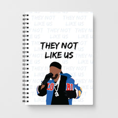 They Not Like Us Notebook