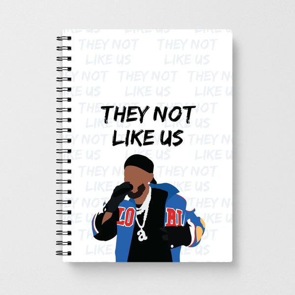They Not Like Us Notebook
