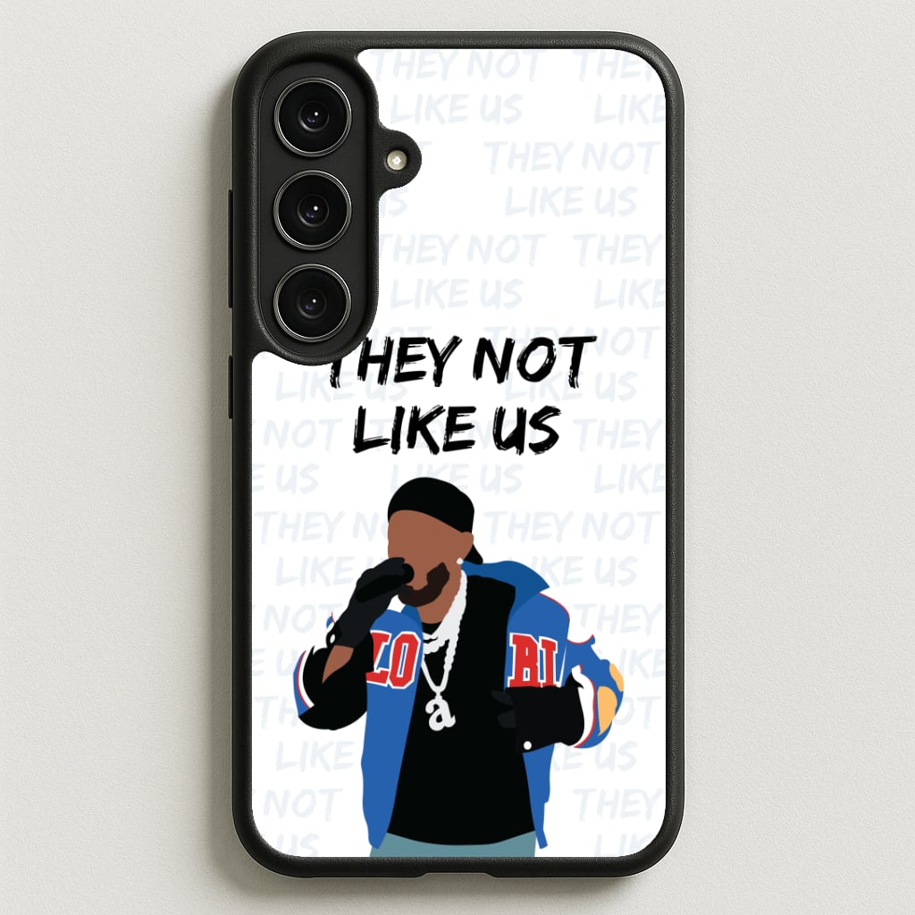 They Not Like Us Phone Case for Galaxy S25FE