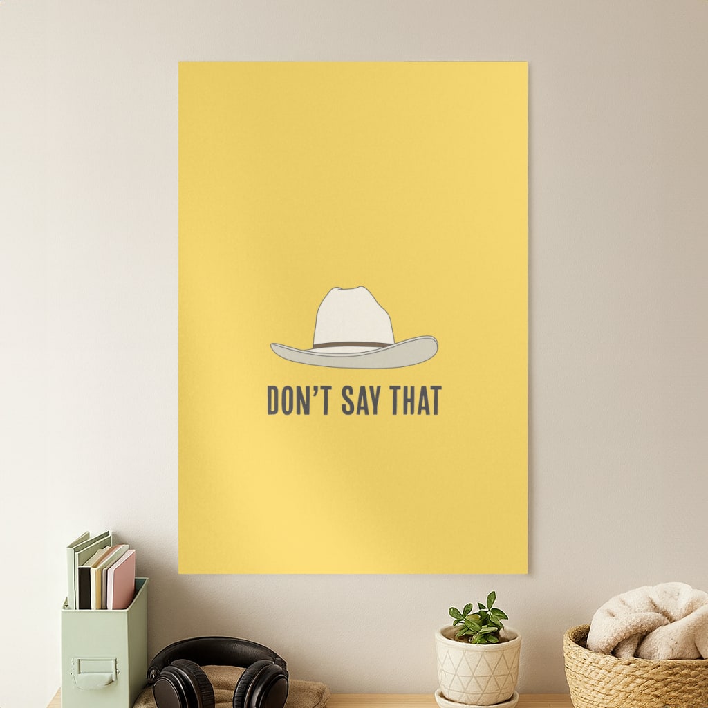 Don't Say That Poster