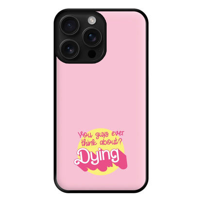 Do You Guys Ever Think About Dying? - Margot Phone Case for iPhone 16 Pro Max